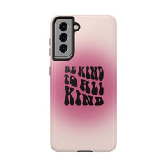 Be kind to all kind