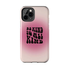 Be kind to all kind